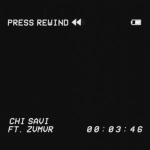 Listen to Press Rewind song with lyrics from Chi Savi