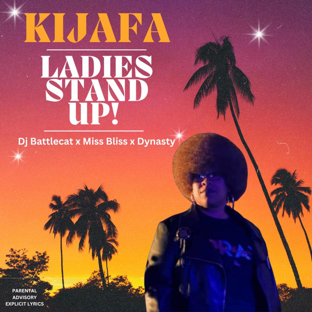 Ladies Stand Up! (feat. DJ Battlecat, Miss Bliss & Dynasty|Explicit)