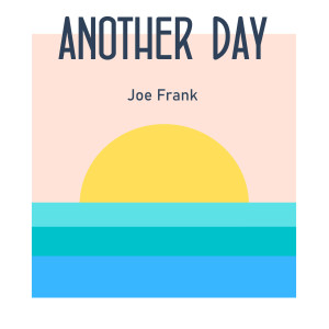 Album Another Day from Joe Frank