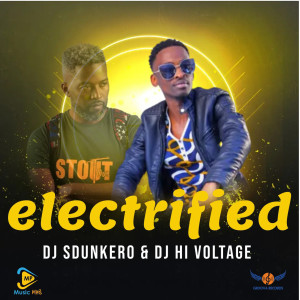 DJ Sdunkero的专辑Electrified