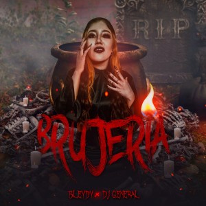 收聽Bleydy的Brujeria (Explicit)歌詞歌曲