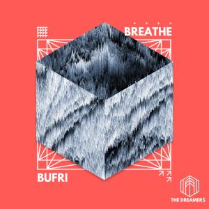 Dengarkan Breathe (Extended) lagu dari Bufri dengan lirik