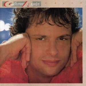 收聽Guilherme Arantes的Calor歌詞歌曲