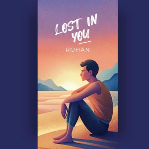 อัลบัม Lost in you (feat. Parth Dubey) ศิลปิน Rohan