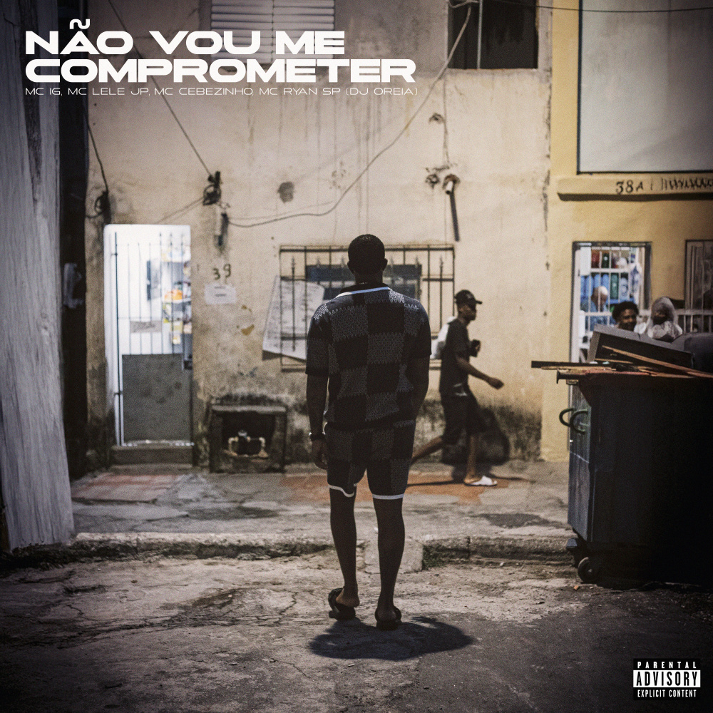 Não Vou Me Comprometer (Explicit)