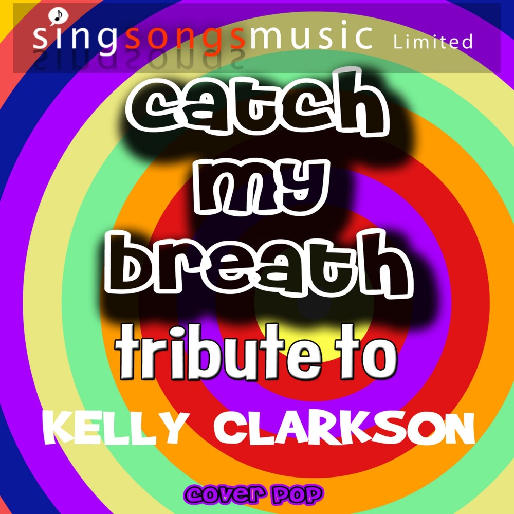 Catch My Breath (Originally Performed By Kelly Clarkson) [Karaoke Audio Version] (Karaoke Audio Version)