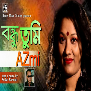 AZMI的專輯Bondhu Tumi
