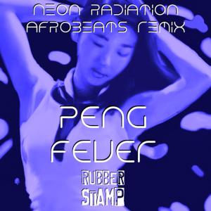 อัลบัม Peng Fever (feat. Sheddi Bankz) [Neon Radiation Afrobeats Remix] ศิลปิน rubberstamp