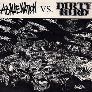 Album Abalienation vs. Dirty Bird (Explicit) from Dirty Bird