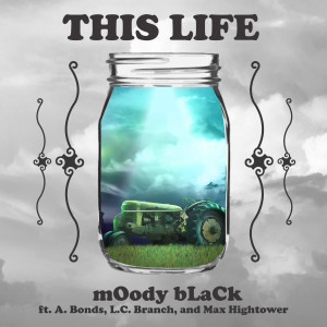ดาวน์โหลดและฟังเพลง This Life พร้อมเนื้อเพลงจาก Moody Black
