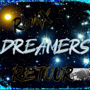 收聽Dreamers的Retour Remix (Special Dreamers Version)歌詞歌曲