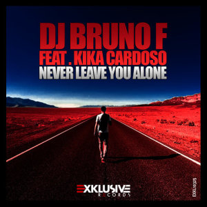 DJ Bruno F的專輯Never Leave You Alone
