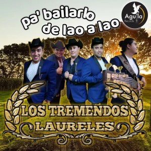 收聽Los tremendos laureles的Mix Pa Bailarlo de Lao a Lao Me Gusta Verlos Bailar (La Quebradita) / Espejeando歌詞歌曲
