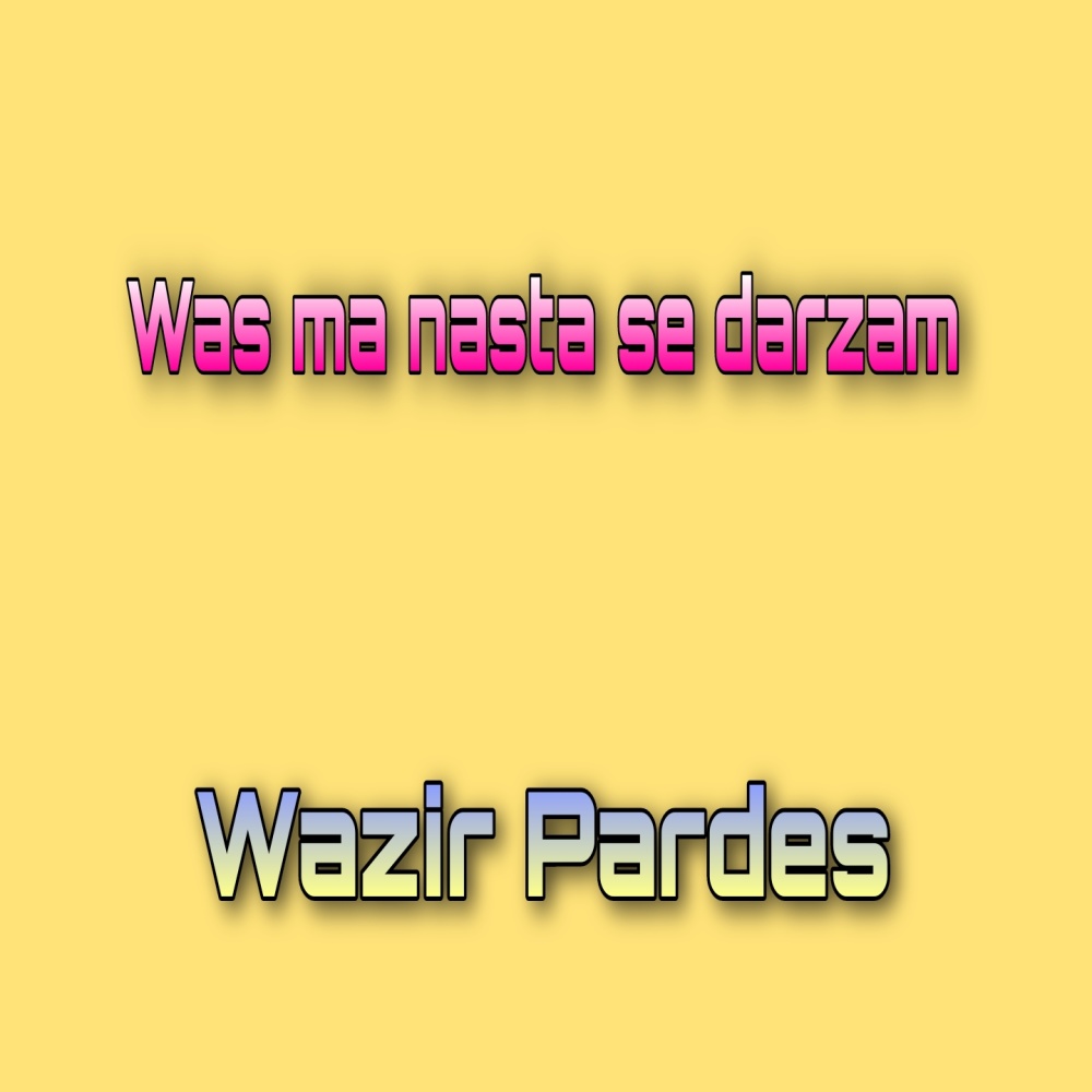 Was ma nasta se darzam