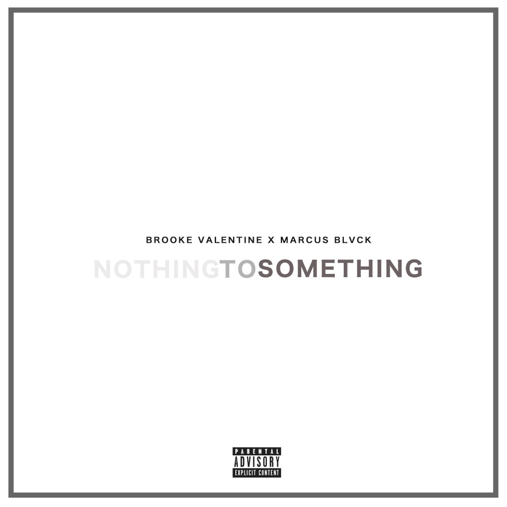 Nothing to Something (Explicit)