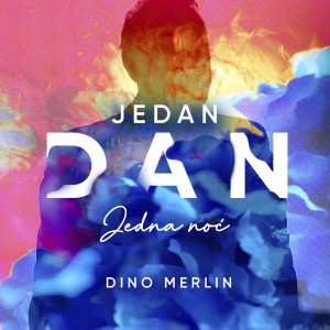 Listen to Jedan Dan, Jedna Noć song with lyrics from Dino Merlin
