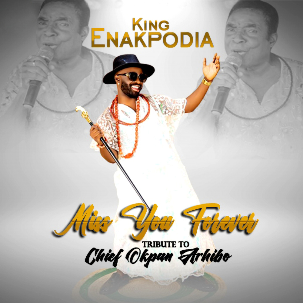 Miss You Forever (Tribute to Chief Okpan Arhibo)