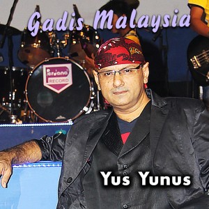 Listen to Gadis Malaysia song with lyrics from Yus Yunus