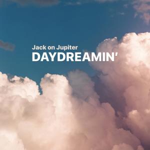 Listen to Daydreamin' song with lyrics from Jack on Jupiter