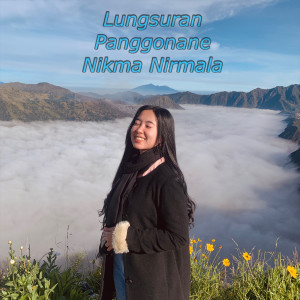 Dengarkan lagu Lungsuran Panggonane nyanyian Nikma Nirmala dengan lirik