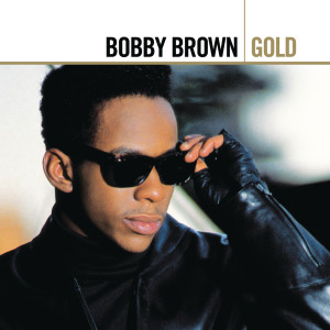 Bobby Brown的專輯Gold