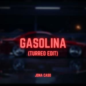 收聽Jona Caso的Gasolina (Turreo Edit)歌詞歌曲