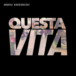 Album Questa Vita from Andrea Nardinocchi