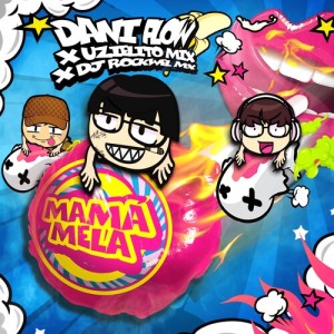Album MAMÁ MELA (Explicit) from Dani Flow