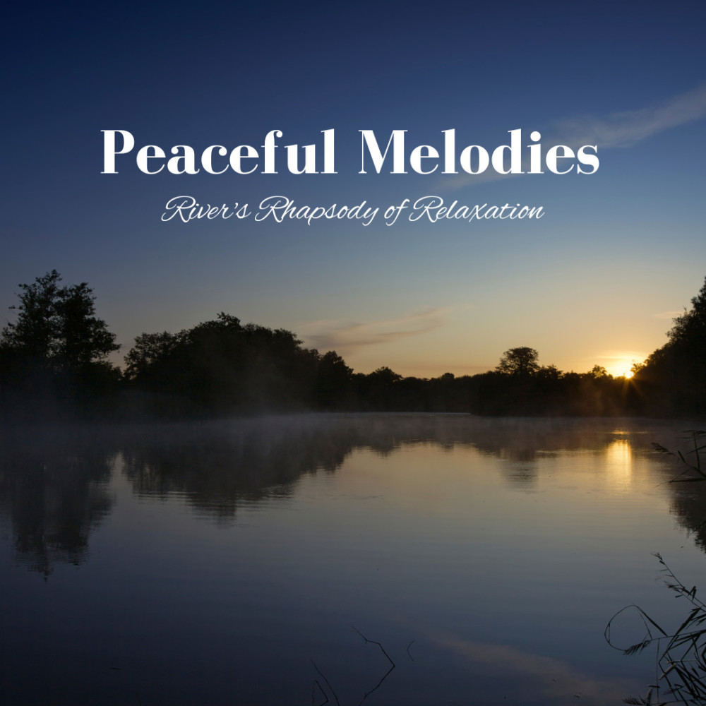 Lullaby of Peaceful Melodic Waters