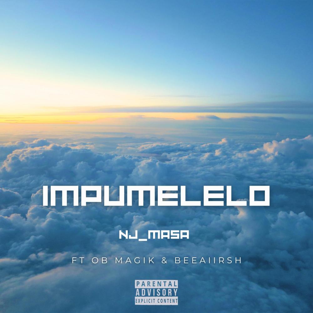 Impumelelo (feat. OB Magik & BeeAiirsh) (Explicit)