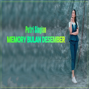 Dengarkan Memory Bulan Desember lagu dari Putri Siagian dengan lirik