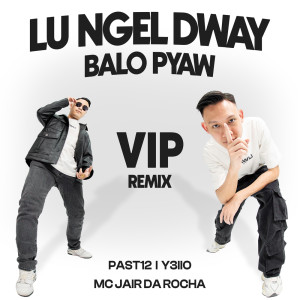 Album Lu Ngel Dway Balo Pyaw Vip oleh MC Jair Da Rocha