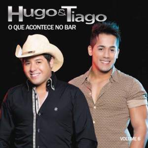 Album O Que Acontece no Bar, Vol. 6 from Hugo & Tiago