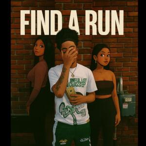 Tezup1的專輯FIND A RUN (Explicit)