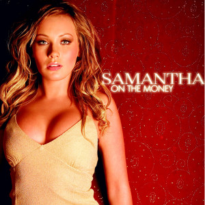ดาวน์โหลดและฟังเพลง On the Money พร้อมเนื้อเพลงจาก Samantha