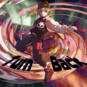 Listen to Turn Back(feat. Neptune) song with lyrics from MaakuLoid