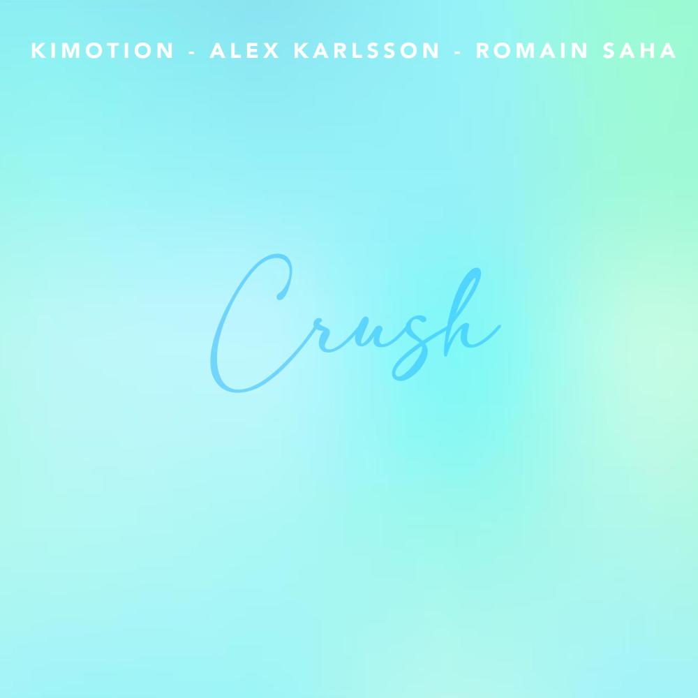 CRUSH (feat. Alex Karlsson & Romain Saha) (Extended Version)