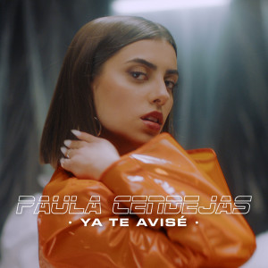 收聽Paula Cendejas的YA TE AVISÉ歌詞歌曲