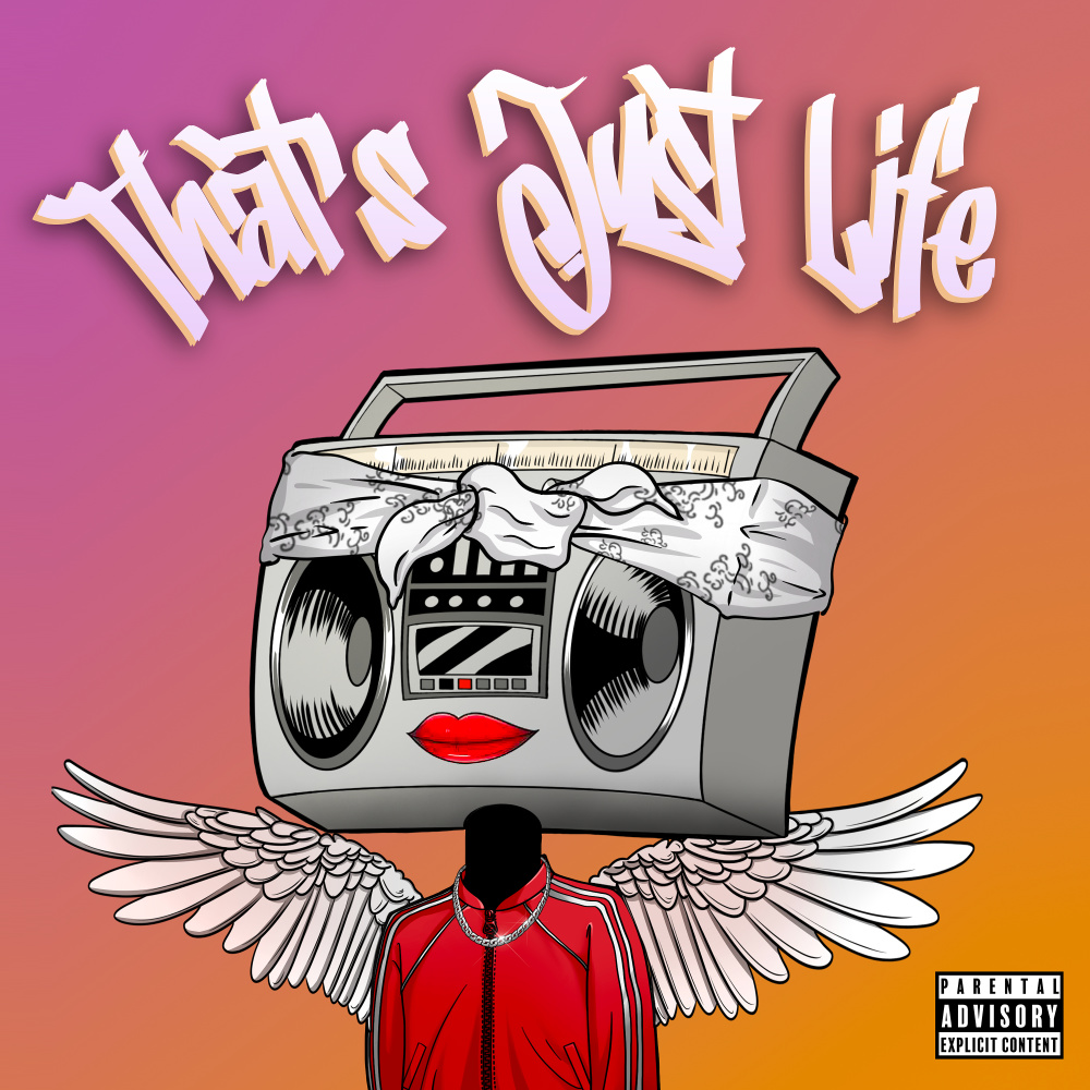 That's Just Life (Explicit)