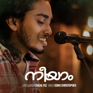 Listen to Neeyam song with lyrics from Sonu Christopher