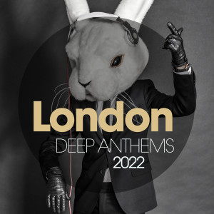 Album London Deep Anthems 2022 from Ernest Ragusa X Karim Razak