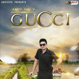 收聽Happy Sufi的Gucci歌詞歌曲