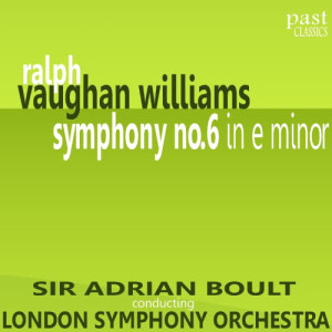 อัลบัม Vaughan Williams: Symphony No. 6 in E Minor ศิลปิน London Symphony Orchestra