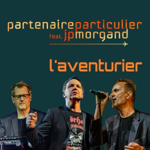 Dengarkan L'aventurier lagu dari Partenaire Particulier dengan lirik