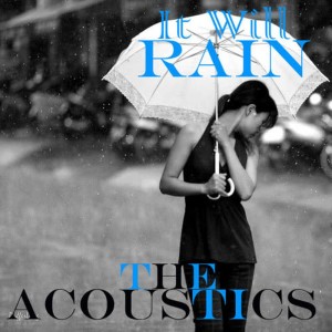 收聽The Acoustics的It Will Rain Bruno Mars cover wav歌詞歌曲
