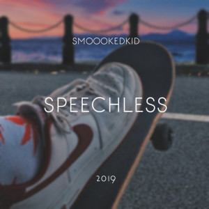 ดาวน์โหลดและฟังเพลง Speechless พร้อมเนื้อเพลงจาก smoookedkid
