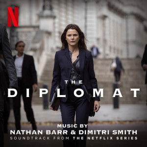 Album The Diplomat (Soundtrack from the Netflix Series) from Nathan Barr