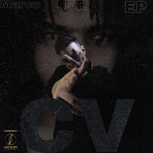 Listen to CV (Explicit) song with lyrics from Marco