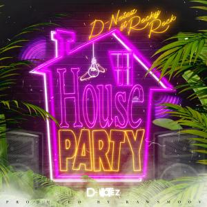 ดาวน์โหลดและฟังเพลง House Party (feat. Rocky Rock) (Explicit) พร้อมเนื้อเพลงจาก D-Notez
