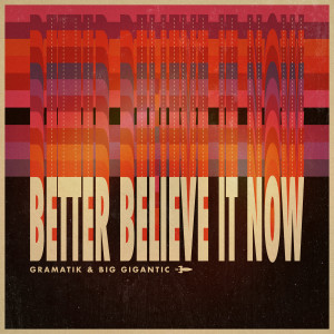 Gramatik的專輯Better Believe It Now